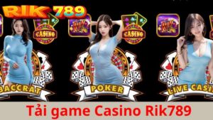 Tải game Casino Rik789