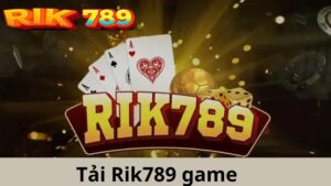 Tải Rik789 game