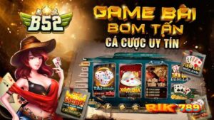Cổng game B52 Rik789