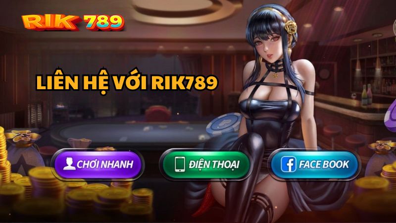 Liên hệ với Rik789 Chính Thức