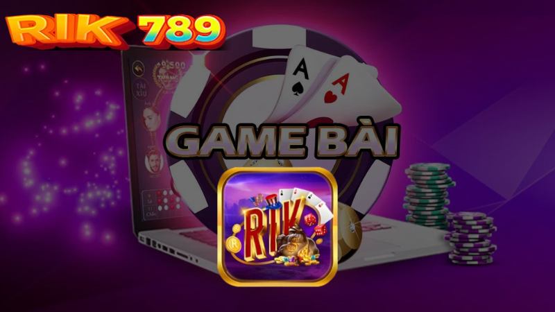 Game bài đổi thưởng Rik789