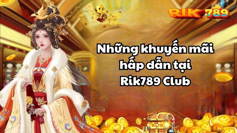 Rik789 Club - Cổng game bài đổi thưởng Chính thức duy nhất của Rik