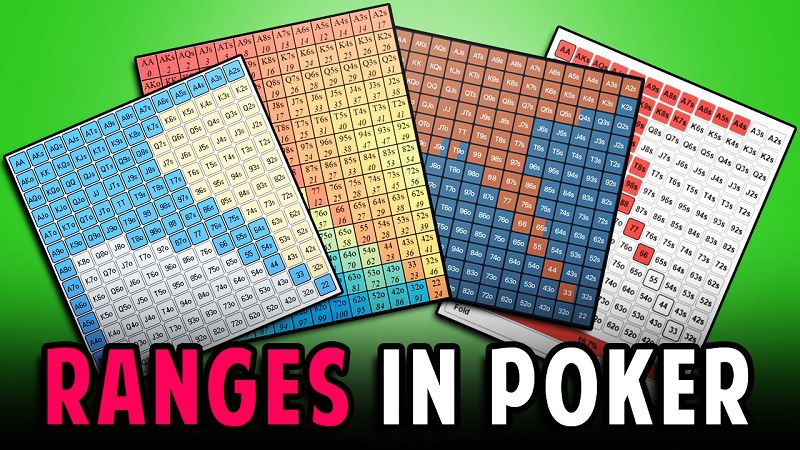 Các loại range trong poker phổ biến và cách áp dụng